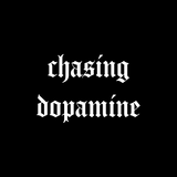 Chasing Dopamine